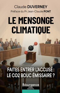 Picture of Le mensonge climatique - Faites entrer l'accusé : le CO2 bouc émissaire ?