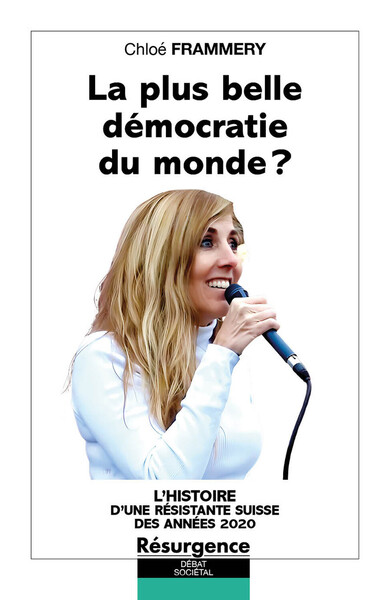 Image de La plus belle démocratie du monde ? L'histoire d'une résistante suisse des années 2020