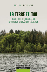 Picture of La Terre et moi - Testament intellectuel et spirituel d'une icône de l'écologie