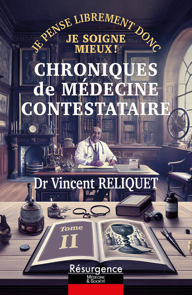 Image de Chroniques de médecine contestataire - Je pense librement donc je soigne mieux Tome 2
