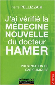 Image de J'ai vérifié la Médecine Nouvelle du docteur Hamer - Présentation de cas cliniques