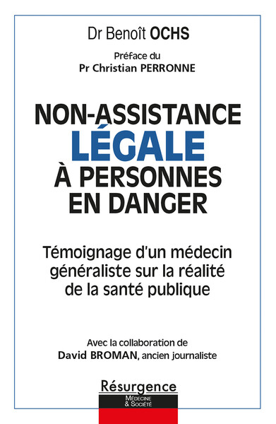 Picture of Non-assistance Légale à personnes en danger - Témoignage d'un médecin généraliste sur la réalité de la santé publique