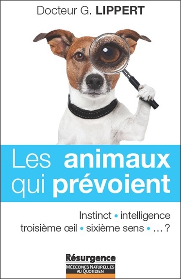 Image de Les animaux qui prévoient - Instinct - Intelligence
