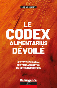 Picture of Le codex alimentarius décortiqué - Le système mondial de standardisation de notre nourriture