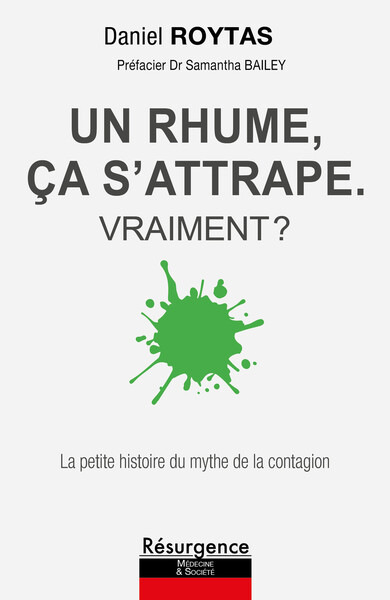 Image de Un rhume, ça s'attrape - Vraiment ? La petite histoire du mythe de la contagion