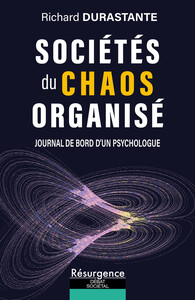 Picture of Sociétés du chaos organisé - Journal de bord d'un psychologue