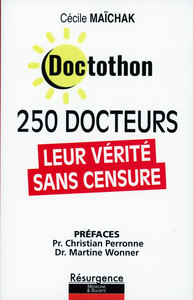 Picture of Doctothon - 250 docteurs - Leur vérité sans censure