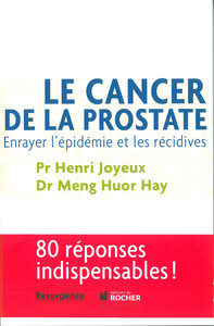 Image de Le cancer de la prostate - Enrayer l'épidémie et les récidives