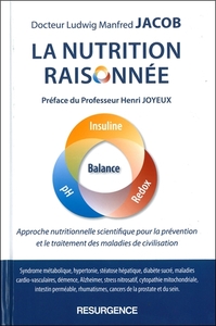 Picture of La nutrition raisonnée - Approche nutritionnelle scientifique pour la prévention et le traitement des maladies de civilisation