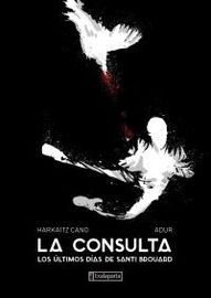 Picture of CONSULTA, LA - LOS ULTIMOS DIAS DE SANTI BROUARD