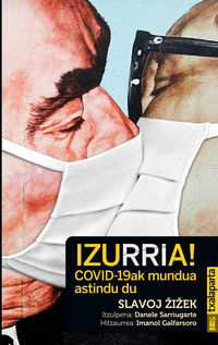Image de IZURRIA! COVID-19AK MUNDUA ASTINDU DU