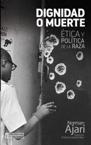 Picture of DIGNIDAD O MUERTE - ETICA Y POLITICA DE LA RAZA