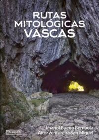 Image de RUTAS MITOLOGICAS VASCAS