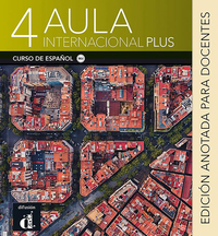 Image de Aula Internacional Plus 4 - Édition annotée pour le professeur