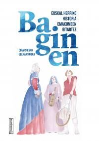 Picture of BAGINEN - EUSKAL HERRIKO HISTORIA EMAKUMEEN BITARTEZ