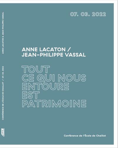 Picture of Tout ce qui nous entoure est patrimoine