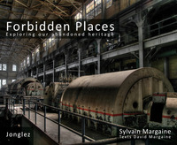 Image de Forbidden Places - Exploring our abandoned heritage - tome 1