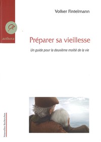 Image de Preparer Sa Viellesse- Un Guide Pour La Deuxieme Moitie De La Vie