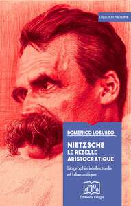 Picture of Nietzsche. Le rebelle aristocratique