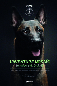 Image de L'aventure Nosaïs - Les chiens de la Covid-19