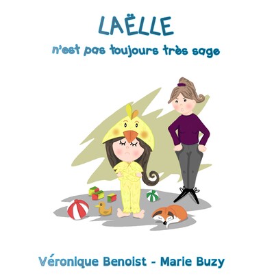 Picture of LAËLLE N'EST PAS TOUJOURS TRÈS SAGE !