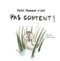 Picture of PETIT FLAMANT N'EST PAS CONTENT !