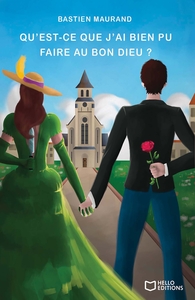 Image de Qu'est-ce que j'ai bien pu faire au bon Dieu ?