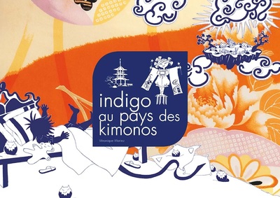 Picture of INDIGO AU PAYS DES KIMONOS - KAMISHIBAI