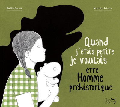 Picture of Quand j'étais petite je voulais être Homme préhistorique