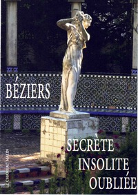 Picture of BEZIERS SECRETE INSOLITE OUBLIEE