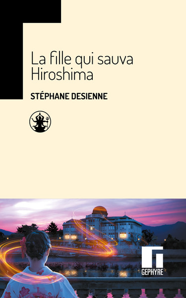 Image de La fille qui sauva Hiroshima
