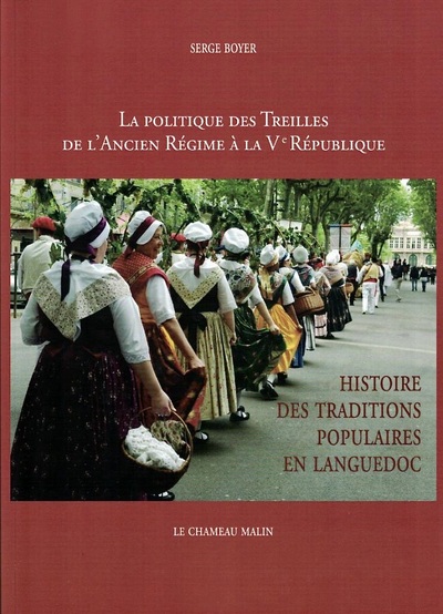 Picture of LA POLITIQUE DES TREILLES DE L'ANCIEN RÉGIME À LA VE RÉPUBLIQUE