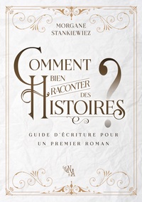 Picture of Comment bien raconter des histoires ?