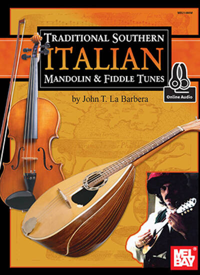 Picture of JOHN LABARBERA: TRADITIONAL SOUTHERN ITALIAN MANDOLIN AND FIDDLE TUNES (BOOK/ONLINE AUDIO) +TELECHAR