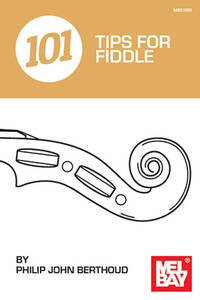 Picture of PHILIP JOHN BERTHOUD: 101 TIPS FOR FIDDLE