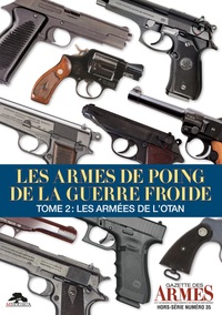 Image de LES ARMES DE POING DE LA GUERRE FROIDE TOME 2 : LES ARMEES DE L'OTAN
