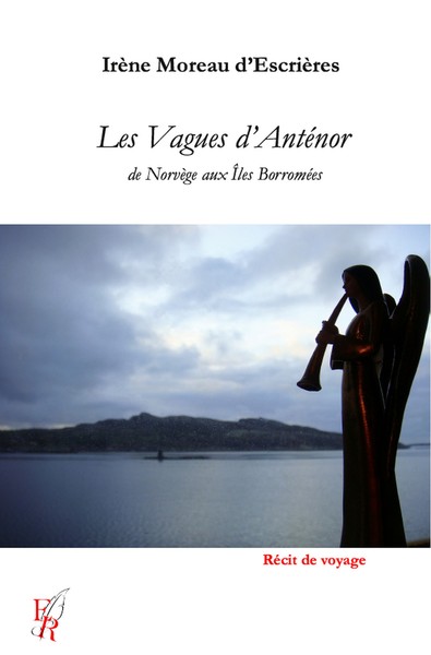Image de Les vagues d'Anténor, de Norvège aux Îles Borromées
