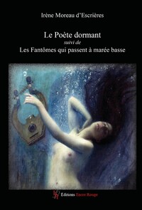 Picture of Le Poète dormant suivi de Les fantômes qui passent à marée basse