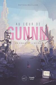 Picture of Gunnm. La chair et l'acier
