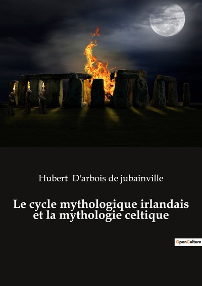 Image de Le cycle mythologique irlandais et la mythologie celtique