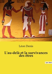 Image de L'au-delà et la survivances des êtres
