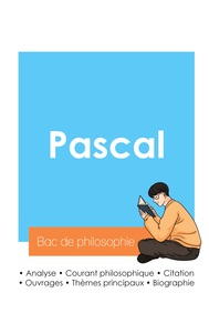 Image de Réussir son Bac de philosophie 2024 : Analyse du philosophe Pascal