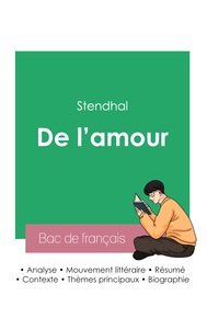 Picture of Réussir son Bac de français 2023 : Analyse de l'essai De l'amour de Stendhal