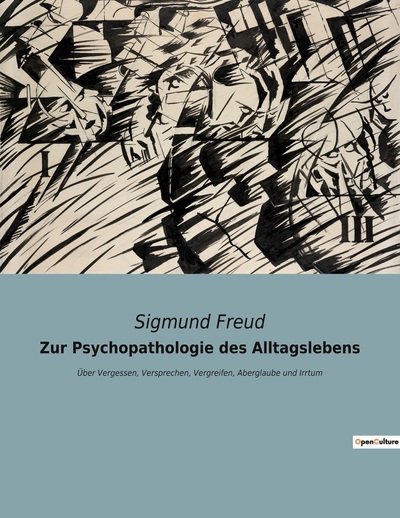 Picture of Zur Psychopathologie des Alltagslebens