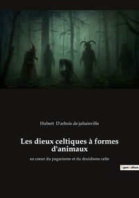 Picture of Les dieux celtiques à formes d'animaux