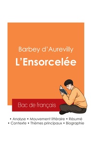 Image de Réussir son Bac de français 2025 : Analyse de L'Ensorcelée de Barbey d'Aurevilly