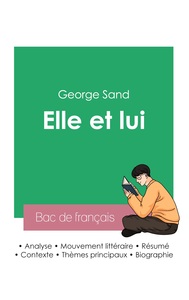 Picture of Réussir son Bac de français 2023 : Analyse du roman Elle et lui de George Sand