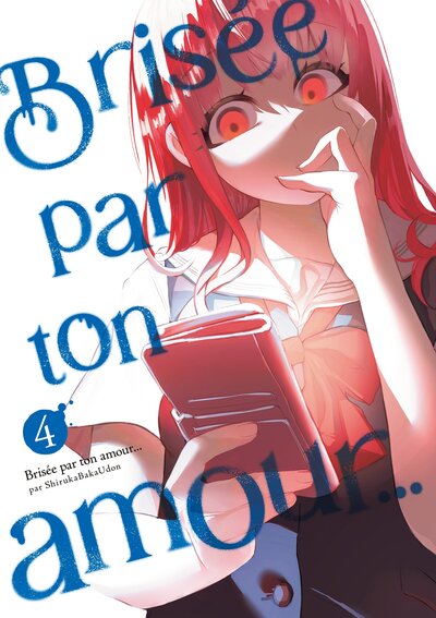 Picture of Brisée par ton amour... - Tome 04 (Nouvelle édition)