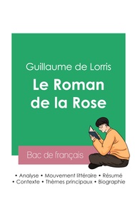 Picture of Réussir son Bac de français 2023 : Analyse du Roman de la Rose de Guillaume de Lorris