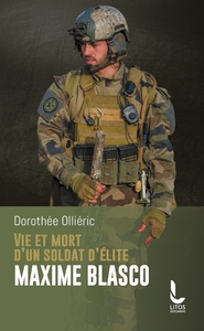 Image de Vie et mort d'un soldat d'élite Maxime Blasco